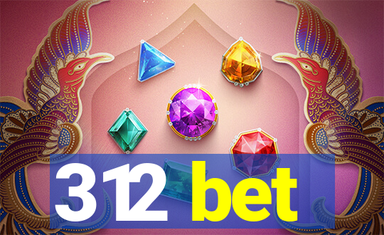 312 bet